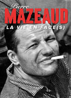 Pierre Mazeaud, la vie en Face(s) à Gap